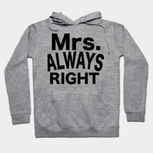 Mrs. Always Right Hoodie